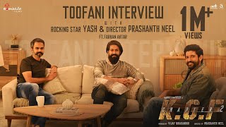 KGF Chapter 2 - Toofani Interview |  Rocking Star Yash & Prashanth Neel | Ft. Farhan Aktar