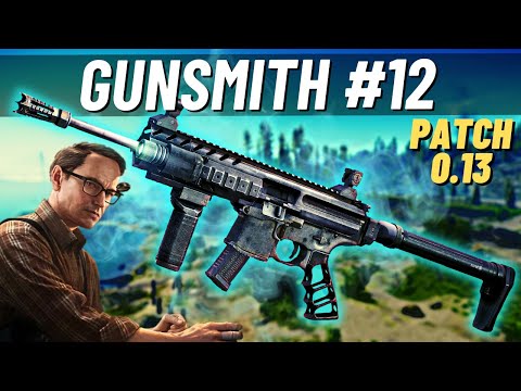 GUNSMITH Part 12 Patch 0.13 - Escape from Tarkov
