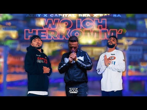 AZET X CAPITAL BRA X SAMRA - WO ICH HERKOMM (prod. by Exetra Beatz)