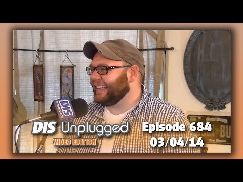 DIS Unplugged - Must Do's At Walt Disney World - 03/04/14