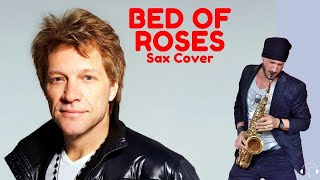 Bed of roses - Bon Jovi Sax Cover