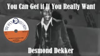 You Can Get It If You Really Want ~ Desmond Dekker (With lyrics/c.c.)