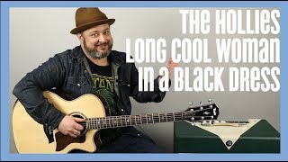 How to Play The Hollies &quot;Long Cool Woman (in a Black Dress)&quot; on Guitar - Guitar Lesson