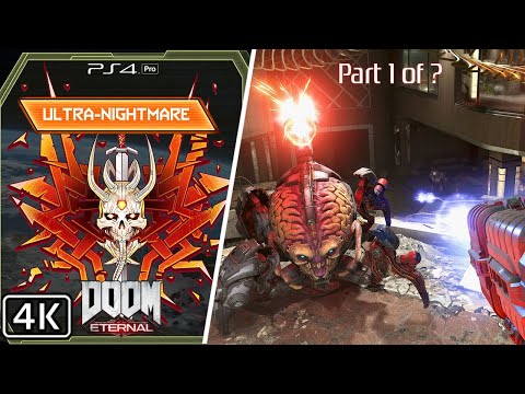 Doom Eternal [4K] Ultra-Nightmare First look