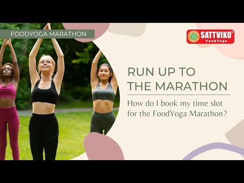 How do I book my time slot for the FoodYoga Marathon? | Run up to the Marathon