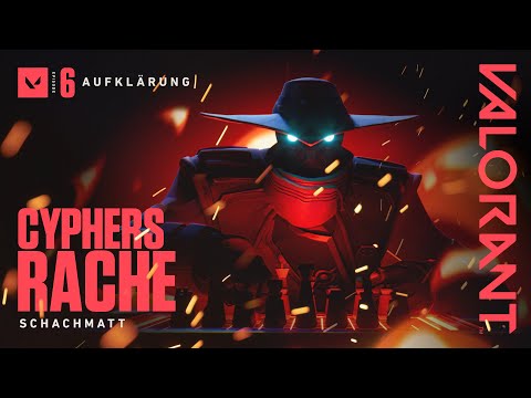 SCHACHMATT // Trailer zum Spielmodus „Cyphers Rache“ – VALORANT