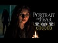 Portrait Of Fear An Award Winning Short Horror Film
