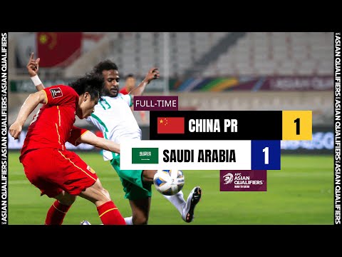#AsianQualifiers - Full Match - Group B | China PR vs Saudi Arabia