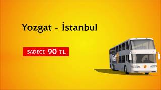 Yozgat - İstanbul Otobüs Bileti Sadece 90 TL biletexpert.com