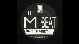 M-Beat - Dark Magnet (Mix 1) [1993]