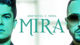 Jerry Rivera Feat. Yandel - Mira   (Versión Salsa)   (Audio)