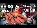 Ah-So Wine Opener to Uncork Old Vintage Bottle | How To Use a Butler's Thief Corkscrew?