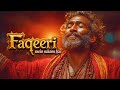 Faqeeri Mein Sukoon Hai فقیری میں سکون ہے A Legendary Sufi Kalaam About True Peace Ecs