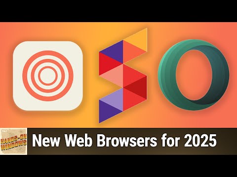 New Web Browsers for 2025 - 3 New Browsers to Try