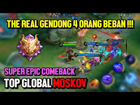 TOP GLOBAL MOSKOV GENDONG 4 ORANG PUBLIK BEBAN, EARLY KEBANTAI MASIH BISA COMEBACK - MLBB