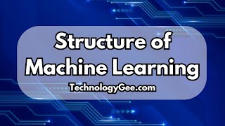 Structure of Machine Learning Models | AI Fundamentals Course | 2.2