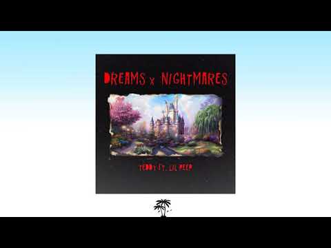 Lil Peep  - Dreams & Nightmares (ft. ✯teddy✯)