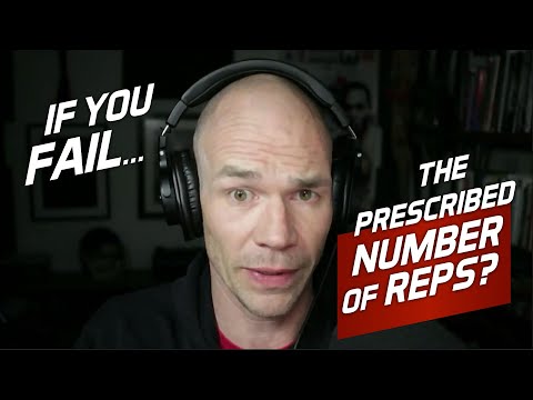 What To Do If You Fail The Prescribed Number Of Reps!