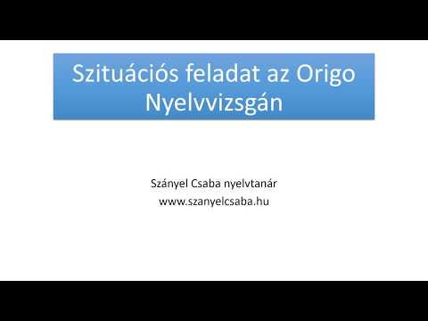 5. rész: Szituáció az Origo nyelvvizsgán