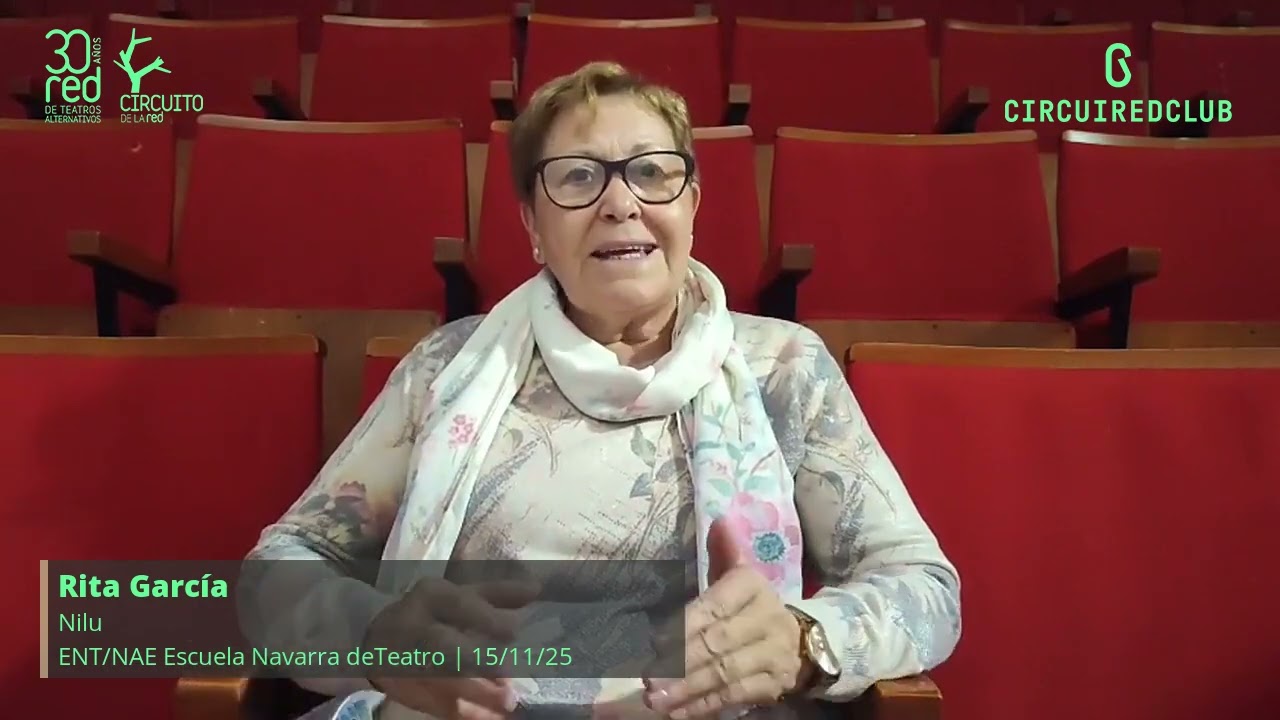 Nilu || CircuiRedClub || ENT:NAE Escuela Navarra de Teatro || 15 de noviembre de 2025