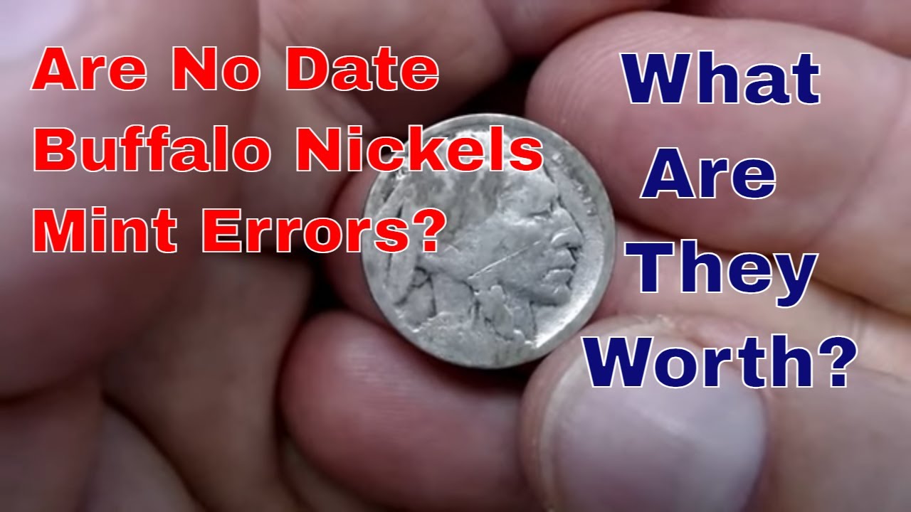 Are No Date Buffalo Nickels Valuable Or Mint Errors? What To Do With One?
