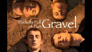 Gravel - nobody knows