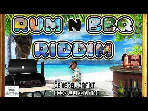 General Grant - Wukkin Ting (Rum n BBQ Riddim) "2020 Soca" (Trinidad)