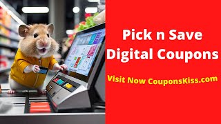 Pick n Save Digital Coupons Sign In 2024, 💚 Download Application Today!