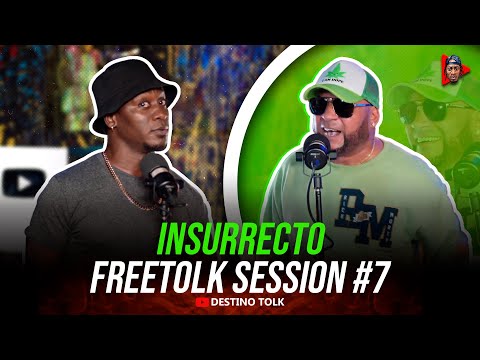 INSURRECTO REVIENTA EL #FREETOLK #SESSION #7 / DESTINO TOLK