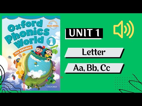Oxford Phonics World 1 - Unit 1: Letter Aa, Bb, Cc (Missing Part)