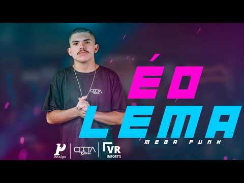MEGA FUNK É O LEMA - OTTA OLIVER - MARÇO 2K19