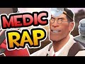 TF2 | MEDIC RAP - RUSTAGE TF2 | MEDIC RAP - RUSTAGE