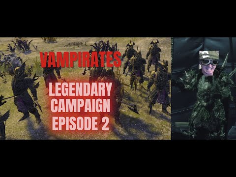 VAMPIRE COAST LEGENDARY CAMPAIGN!?!? EPISODE 2: THE EAGLE GATE!?!?
