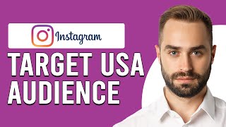 How To Target USA Audience On Instagram! (How To Reach US Audience On Instagram!)