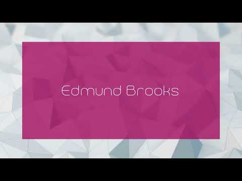 Edmund Brooks - appearance
