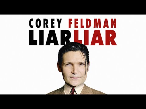 Corey Feldman Liar Liar