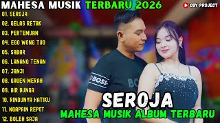 Download lagu SEROJA - GELAS RETAK - PERTEMUAN || MAHESA MUSIK FULL ALBUM TERBARU 2026 mp3