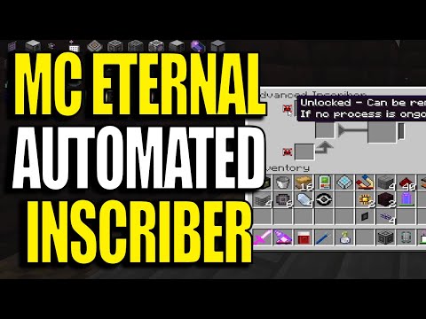 Minecraft MC Eternal Modpack Chapter 2 Ep 43 - Automated Inscriber