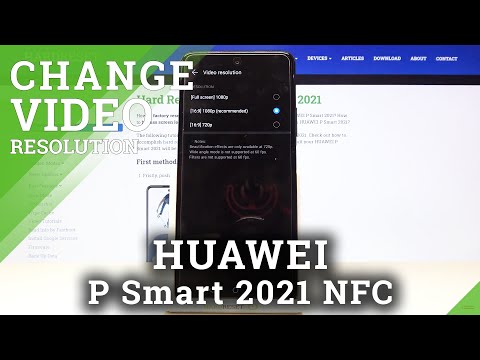 How to Change Video Resolution in HUAWEI P Smart 2021 NFC – Switch Video Quality