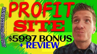 ProfitSite Review, Demo, $5997 BONUS, Profit Site Review