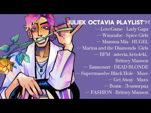 juliek octavia 8:11 playlist! rus/eng💒
