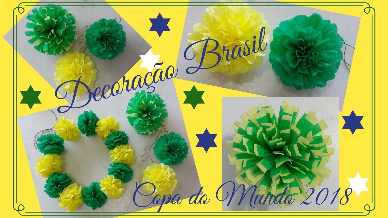 Diy Decoração Brasil - Copa do Mundo 2018 - 03 Dicas de Pompom de Crepom