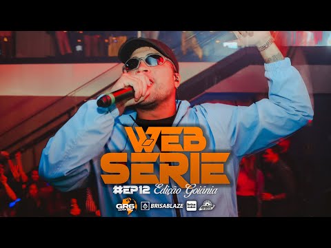 MC BRISOLA - WEB SÉRIE - GOIÂNIA - #EP12 (EXCLUSIVO)
