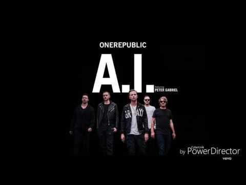 OneRepublic/ A.I. ft. Peter Gabriel