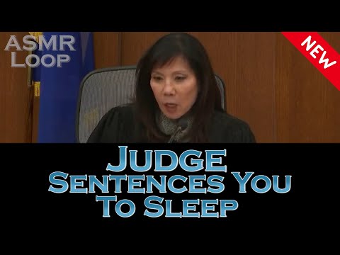 ASMR Loop: Judge Sentences You... to Sleep - Unintentional ASMR - 1 Hour