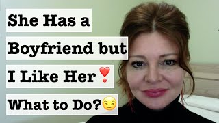 Download lagu What to Do If She Has a Boyfriend but You Want Her (Dating Advice for Men) mp3
