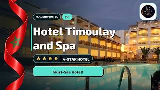 Agadir Morocco: Hotel Timoulay and Spa Honest Verdict🛎️