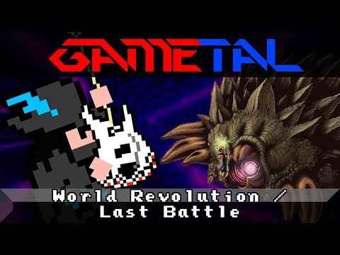 World Revolution / Last Battle (Chrono Trigger) - GaMetal Remix
