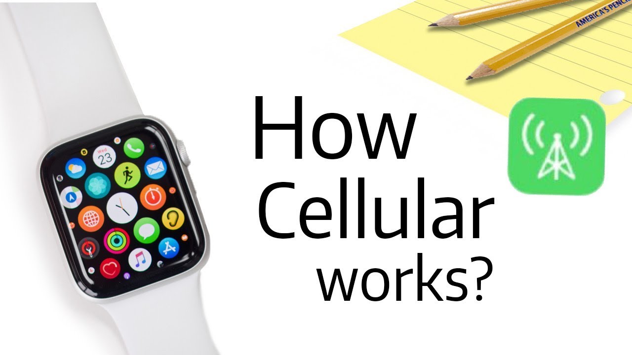 How Apple Watch Cellular Works