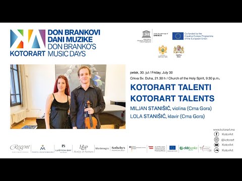 KOTORART TALENTI - MILJAN STANIŠIĆ, LOLA STANIŠIĆ